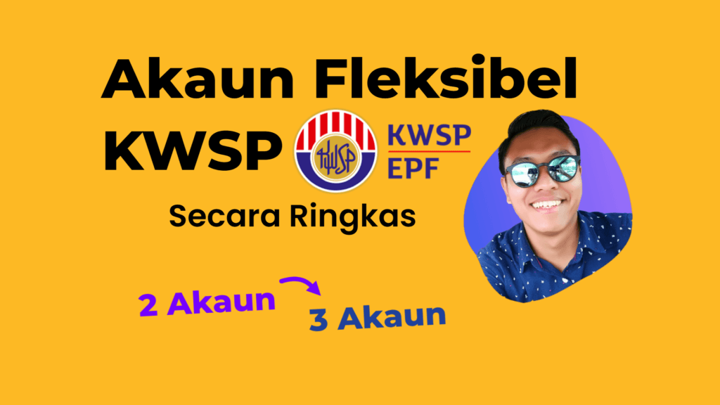 akaun fleksibel kwsp secara ringkas